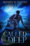 Called to the Deep (Haven Cove #1) by Desirée M. Niccoli