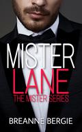 Mister Lane by Breanne Bergie