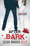 After Dark (Lethal in Love #6) by Susan Amanda Kelly