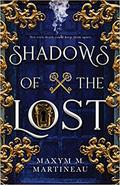 Shadows of the Lost by Maxym M. Martineau