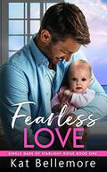Fearless Love (Starlight Ridge #7) by Kat Bellemore