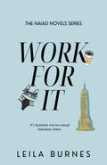 Work For It - Special Edition by Leila Burnes