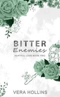 Bitter Enemies (Hurtful Love #2) by Vera Hollins