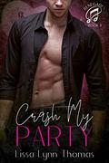 Crash My Party: a Renegades Novella (Renegades #3) by Lissa Lynn Thomas