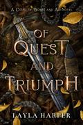 Of Quest and Triumph: Court of Bones and Ash, Volume 3 by Layla Harper