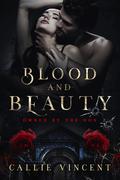 Blood and Beauty (Owned By The Don #1) by Callie Vincent