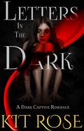 Letters in the Dark by Kit Rose