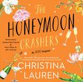 The Honeymoon Crashers (Unhoneymooners #1.5) by Christina Lauren