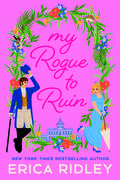 My Rogue to Ruin by Erica Ridley