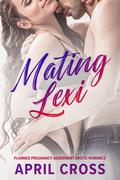 Mating Lexi by April Cross