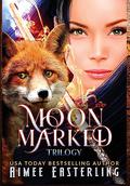 Moon Marked Trilogy: Hardback Collector's Edition by Aimee Easterling