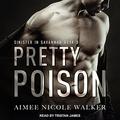 Pretty Poison (Sinister in Savannah #3) by Tristan James