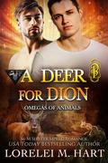 A Deer for Dion by Lorelei M. Hart