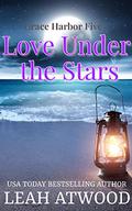 Love Under the Stars (Grace Harbor #5) by Leah Atwood
