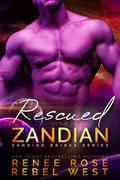 Rescued by the Zandian by Renee Rose, Rebel West