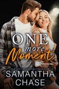 One More Moment by Samantha Chase