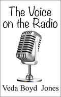 The Voice on the Radio: a summer romance by Veda Boyd Jones