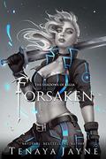 Forsaken (The Shadows of Regia #3) by Tenaya Jayne