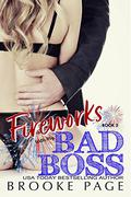 Fireworks With My Bad Boss: The Office Romance Series (an office romance series #3) by Brooke Page