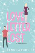 Love Letter Lost (Lost Roommates #1) by Hillary Slaughter