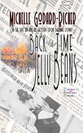 Back in Time with Jelly Beans by Michelle Godard-Richer