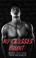 No Crosses Count by Tate Monroe