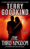 The Third Kingdom: A Richard and Kahlan Novel (Richard and Kahlan #2) by Terry Goodkind