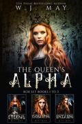 The Queen's Alpha Series Box Set #1-3 by W.J. May