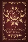 The Stolen Kingdom Series: Books 1-4 by Bethany Atazadeh