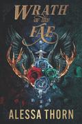 Wrath of the Fae by Alessa Thorn