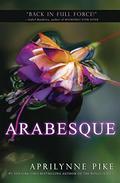 Arabesque (Wings #5) by Aprilynne Pike