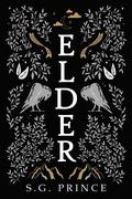 Elder (The Elvish Trilogy #2) by S.G. Prince