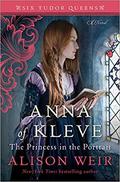 Anna of Kleve, The Princess in the Portrait by Alison Weir