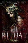 The Ritual by J. Bree