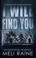I Will Find You (Bloodline #1) by Meli Raine