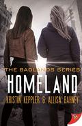 Homeland (The Badlands #3) by Kristin Keppler
