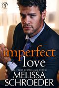Imperfect Love: A small town enemies to lovers romance (Juniper Springs #4) by Melissa Schroeder