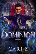 Dominion (The Triad #3) by Cari Z.