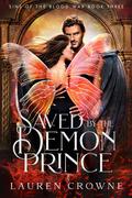 Saved by the Demon Prince (Sins of the Blood War #3) by Lauren Crowne