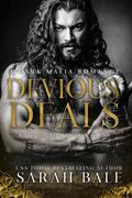 Devious Deals (Bale’s Villainous Tales #3) by Sarah Bale