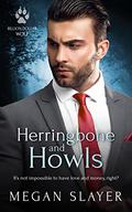 Herringbone and Howls (Billion Dollar Wolf #2) by Megan Slayer