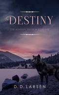 Destiny by D.D. Larsen
