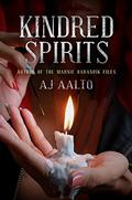 Kindred Spirits (The Marnie Baranuik Files #6) by A.J. Aalto