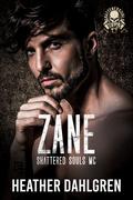 Zane (Shattered Souls MC #1) by Heather Dahlgren