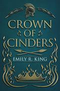 Crown of Cinders by Emily R. King