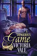 A Dangerous Game by Victoria Vale