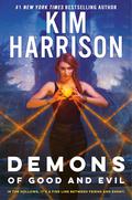 Demons of Good and Evil (The Hollows #17) by Kim Harrison