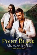 Point Blank by Morgan Brice