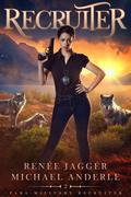 Recruiter by Renée Jaggér, Michael Anderle