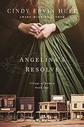 Angelina’s Resolve (Village of Women #1) by Cindy Ervin Huff